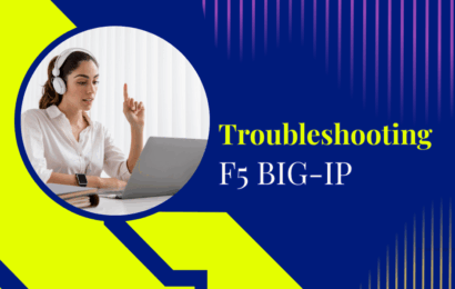 Troubleshooting F5 BIG-IP