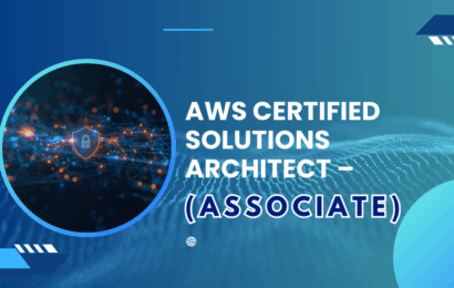 AWS Certified Solutions Architect – (Associate)