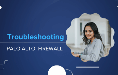 Troubleshooting Palo Alto Firewall